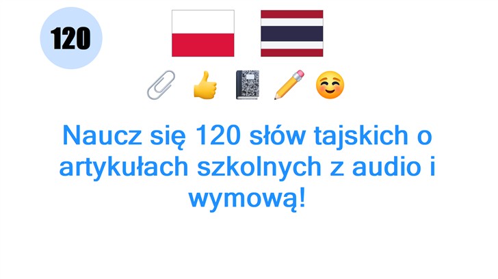 Naucz się 120 słów tajskich o artykułach szkolnych z audio i wymową!
